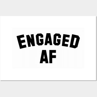 Engaged AF - Engaged - Wedding Shower Gift - Engagement- Unisex Posters and Art